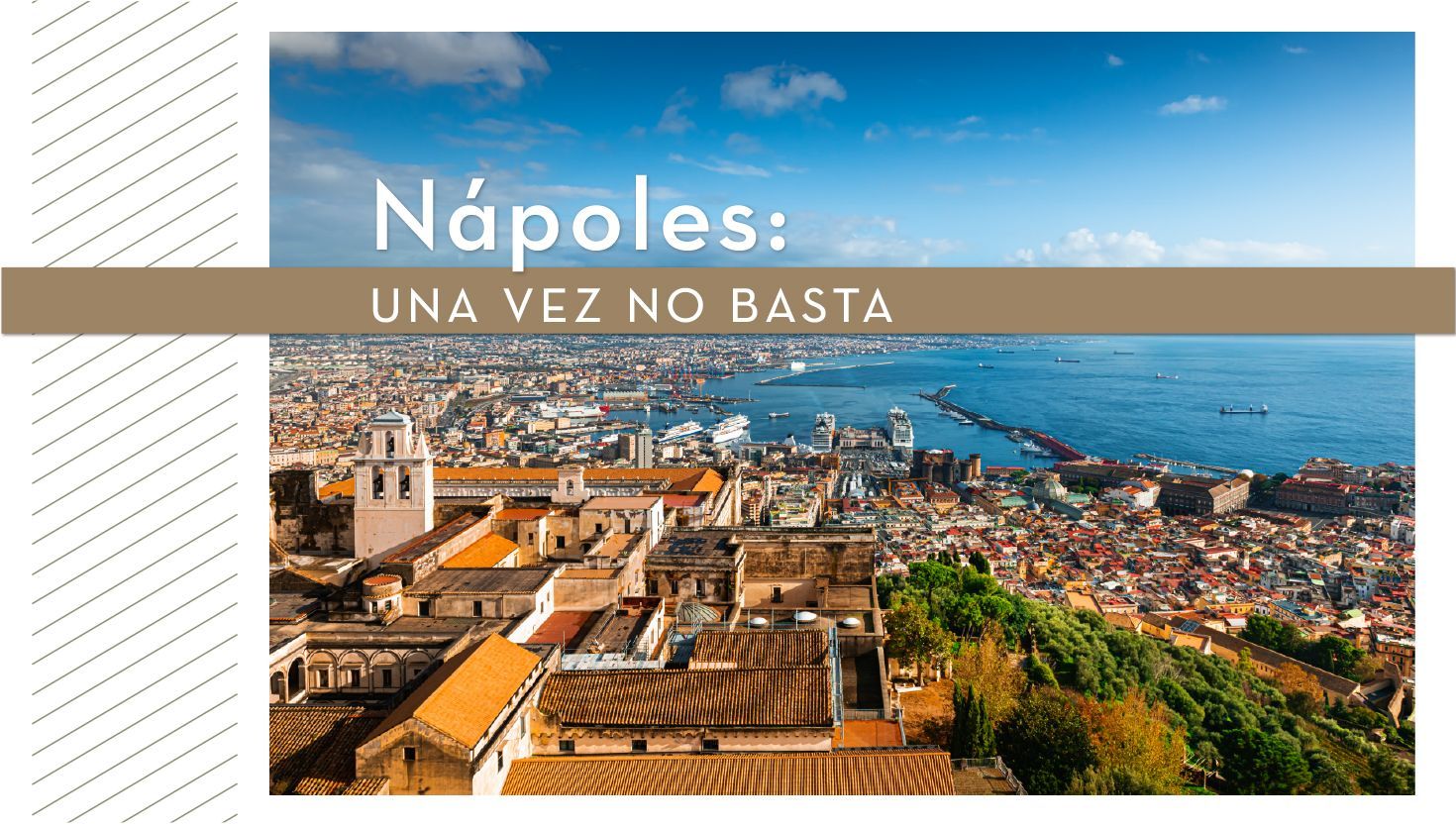 Nápoles: una vez no basta