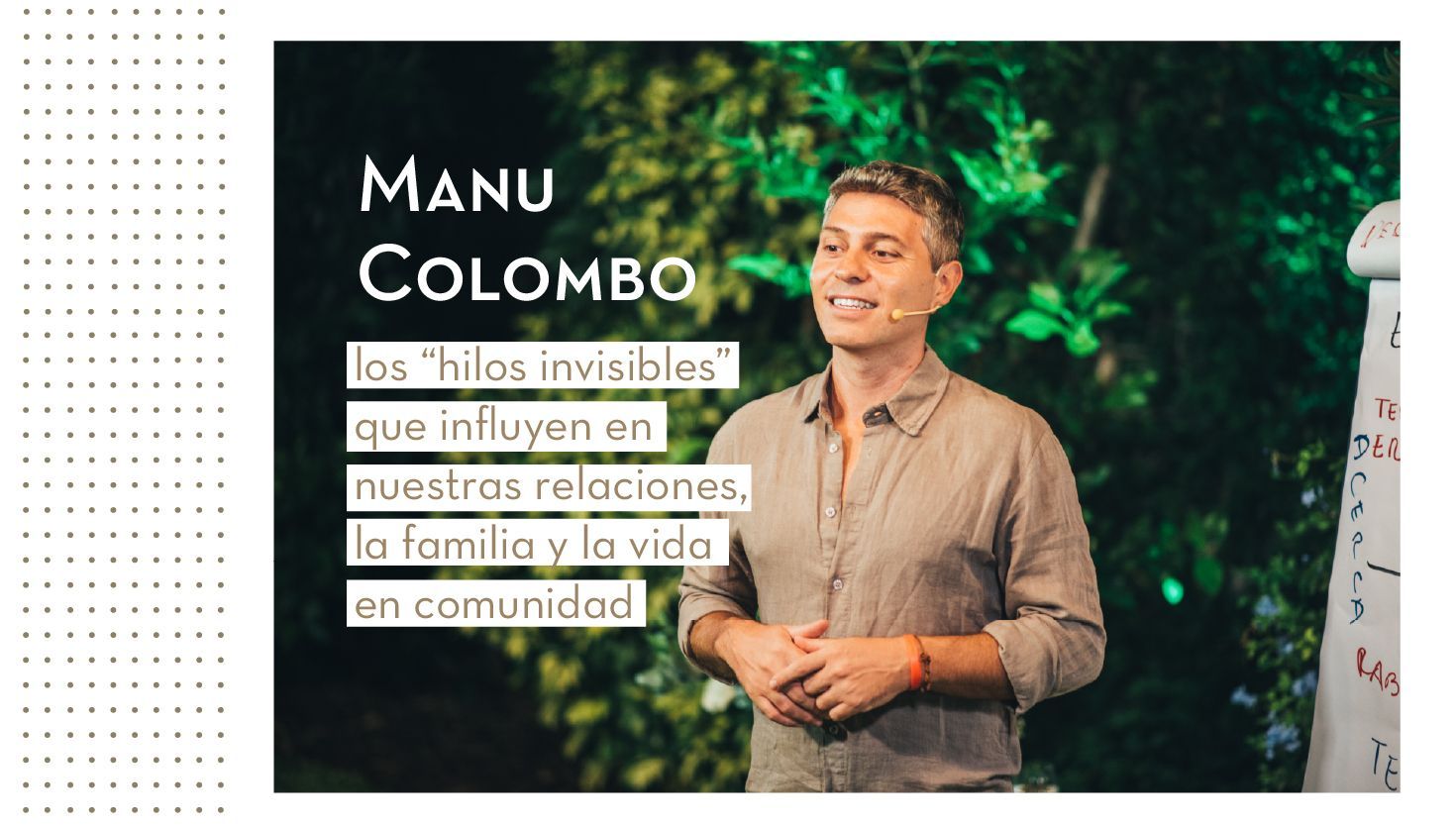 Manu Colombo: los “hilos invisibles” que influyen en nuestras relaciones, la familia y la vida en comunidad
