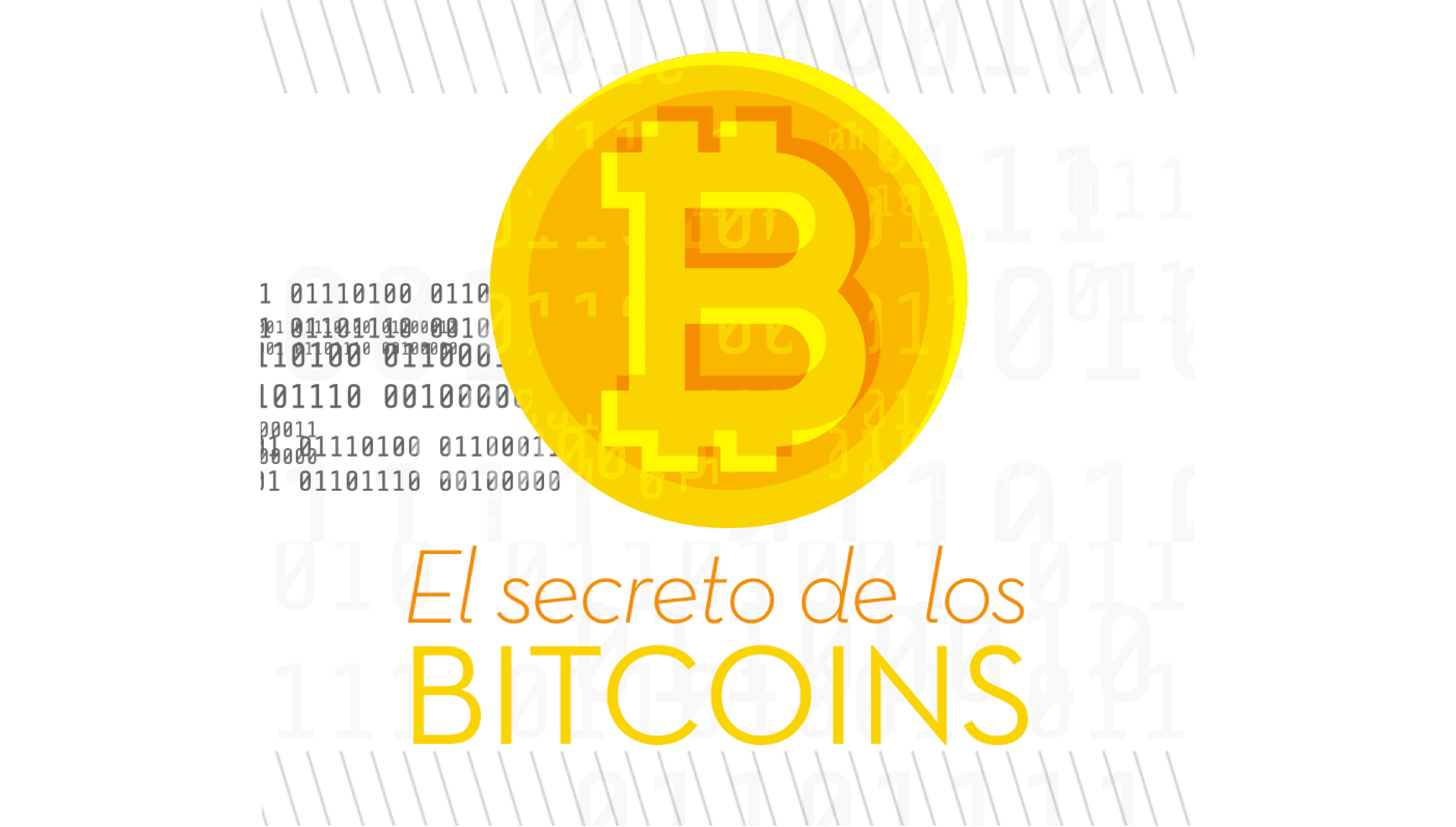 El secreto de los Bitcoins.