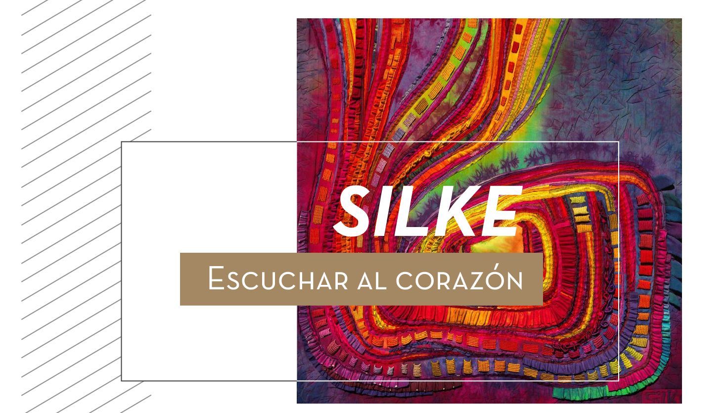 Silke: Escuchar al corazón