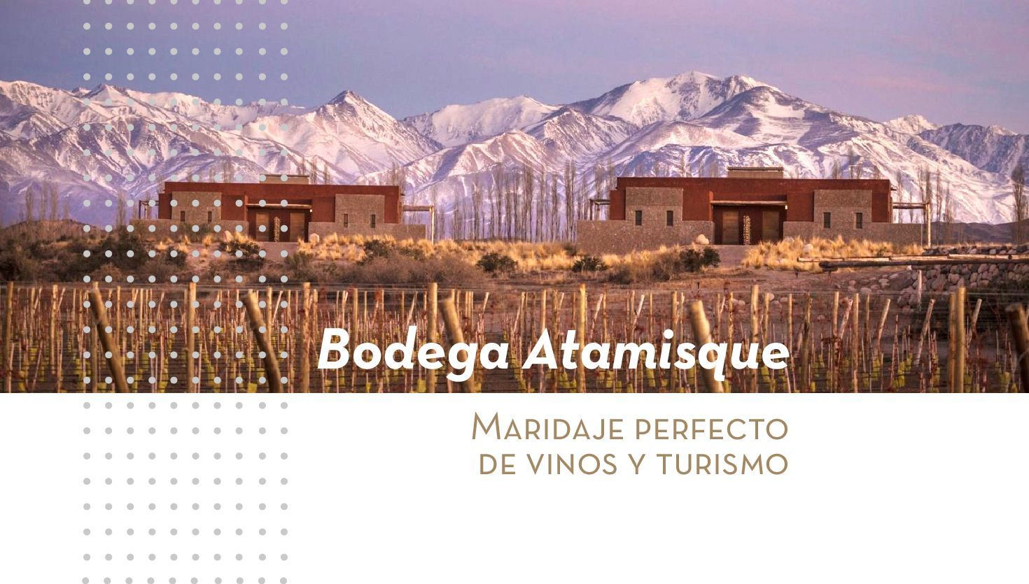 Bodega Atamisque: Maridaje perfecto de vinos y turismo