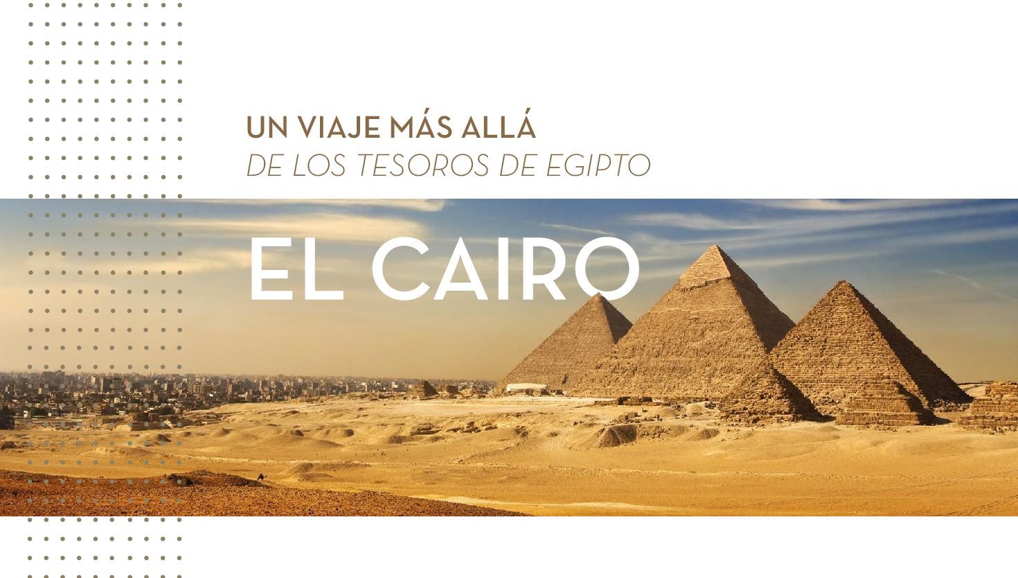 ¿Porqué el Cairo?