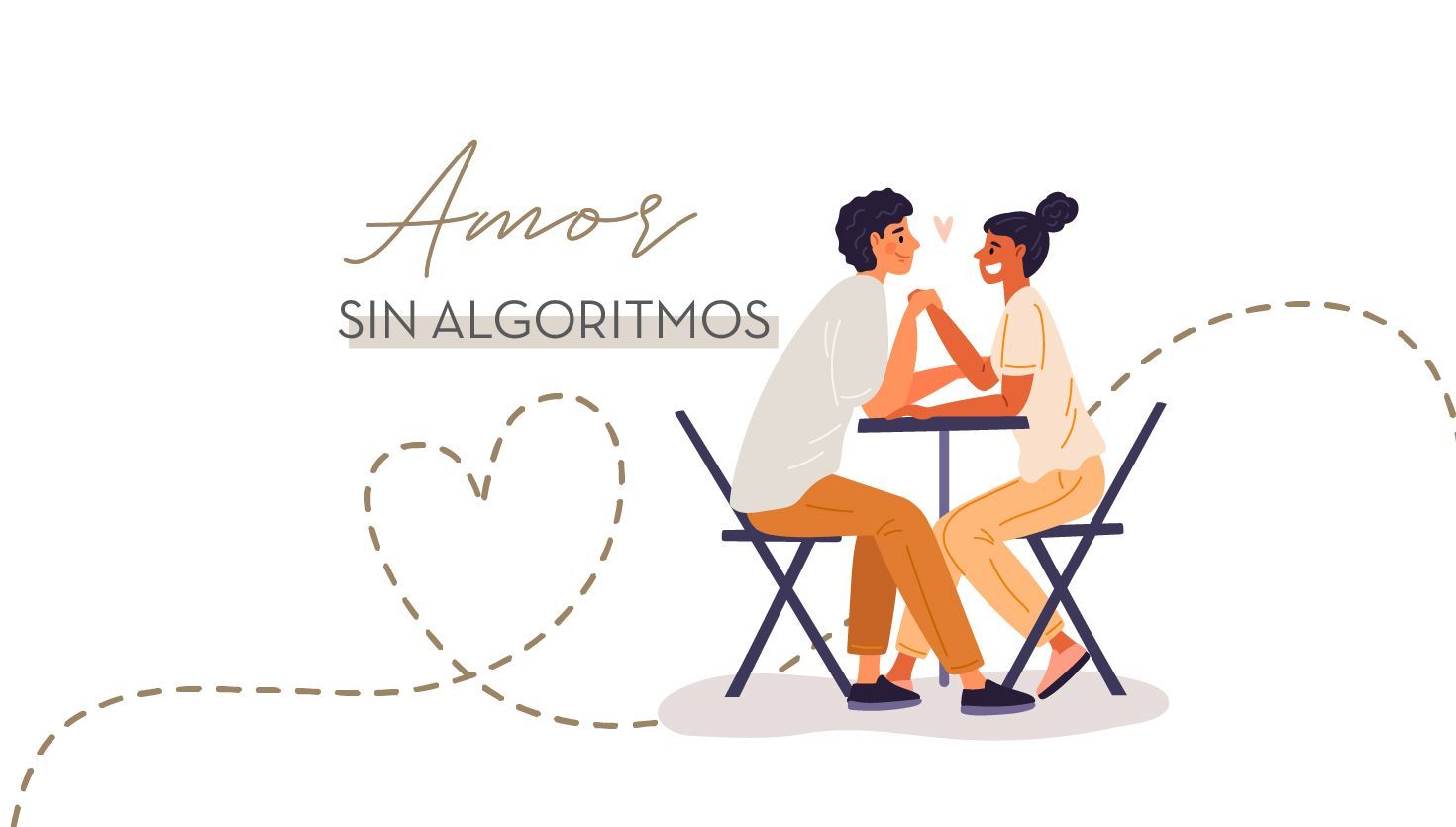 Amor sin algoritmos