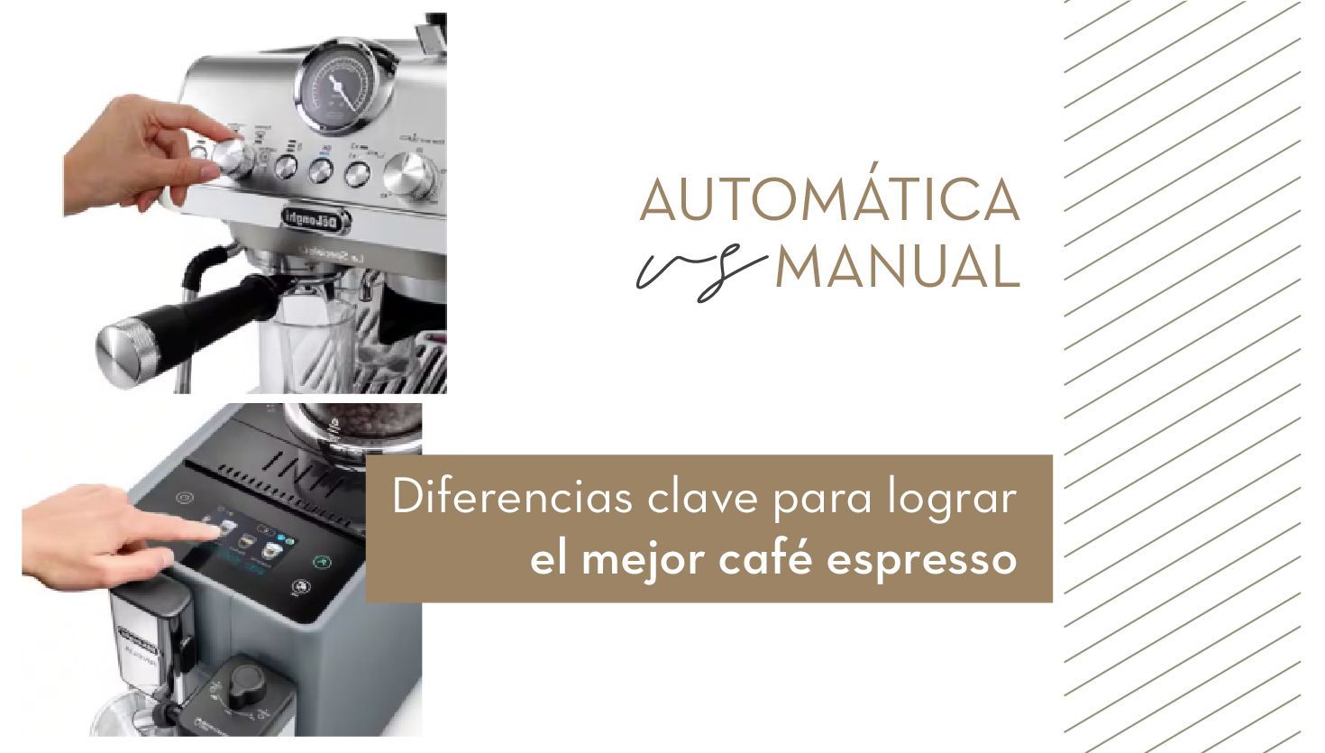 Automática o manual, las diferencias para saber elegir el mejor café espresso