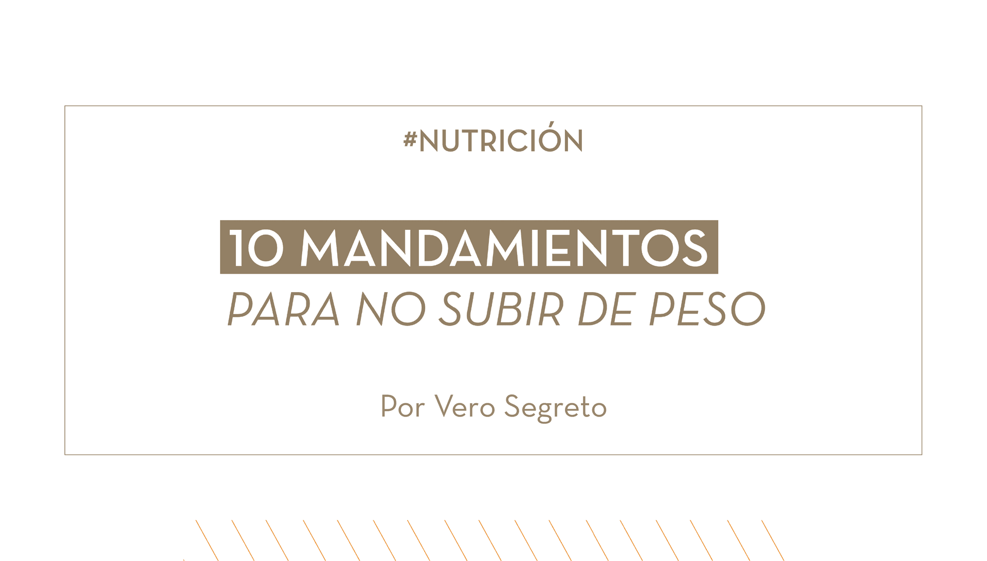 Los 10 mandamientos para no subir de peso