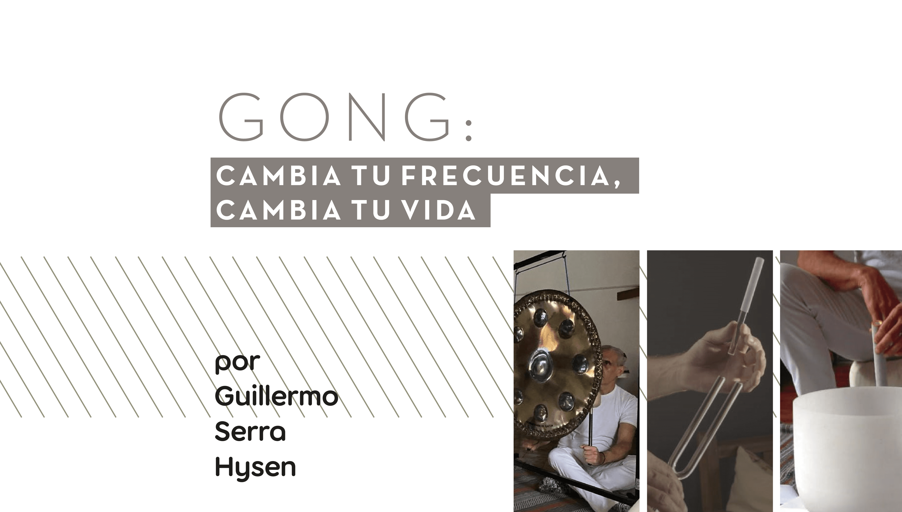 Gong: cambia tu frecuencia, cambia tu vida