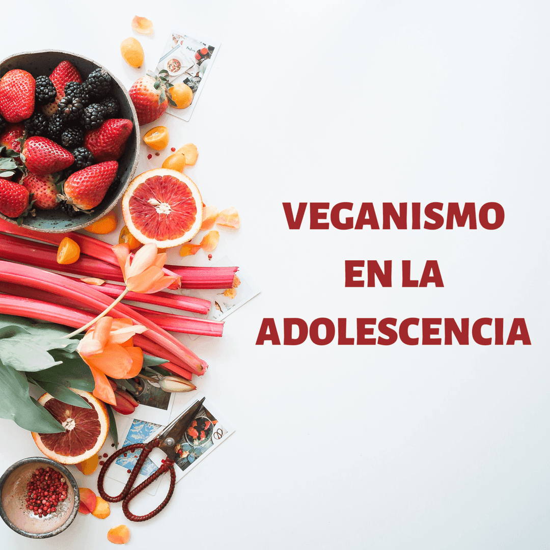 Veganismo en la Adolescencia