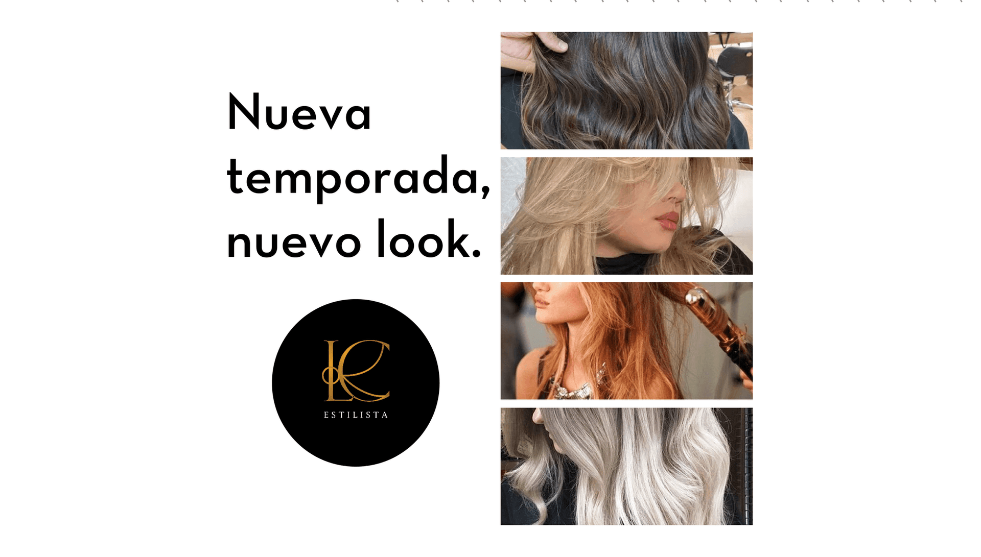 ¿Necesitas un cambio de look?