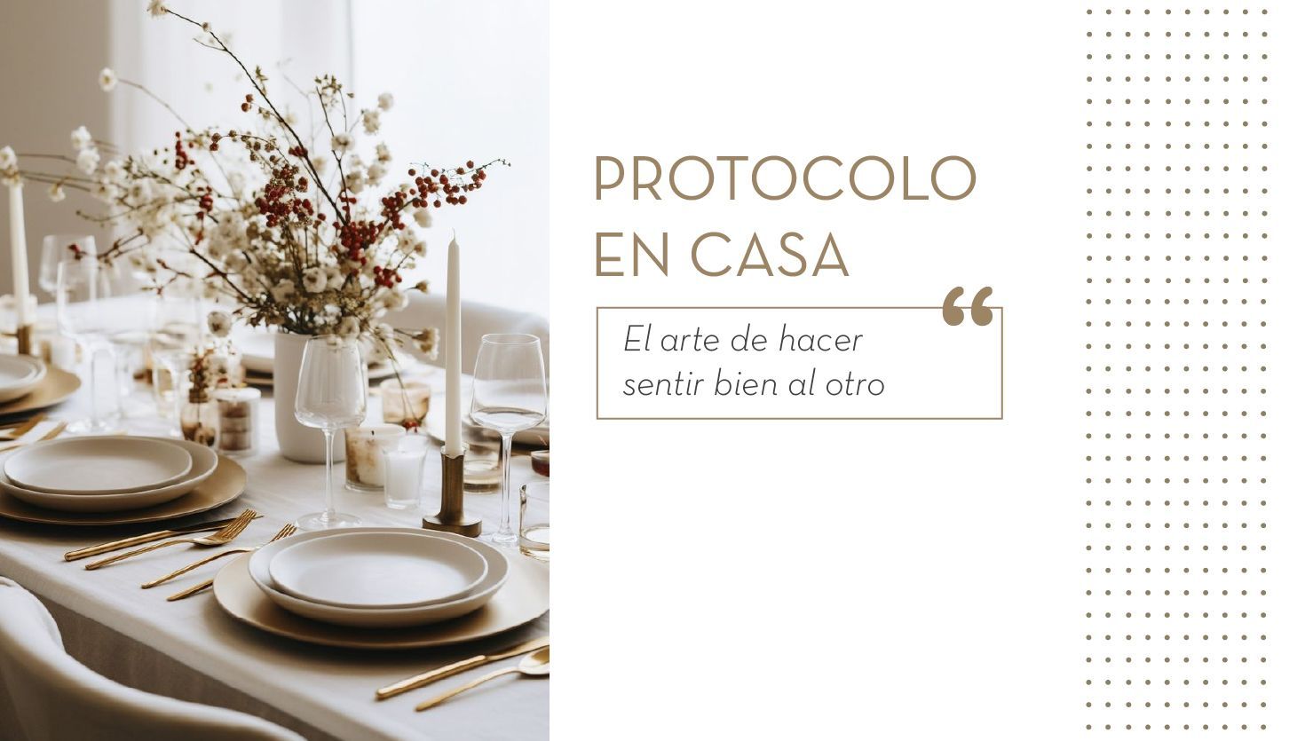 Protocolo en casa: el arte de hacer sentir bien al otro