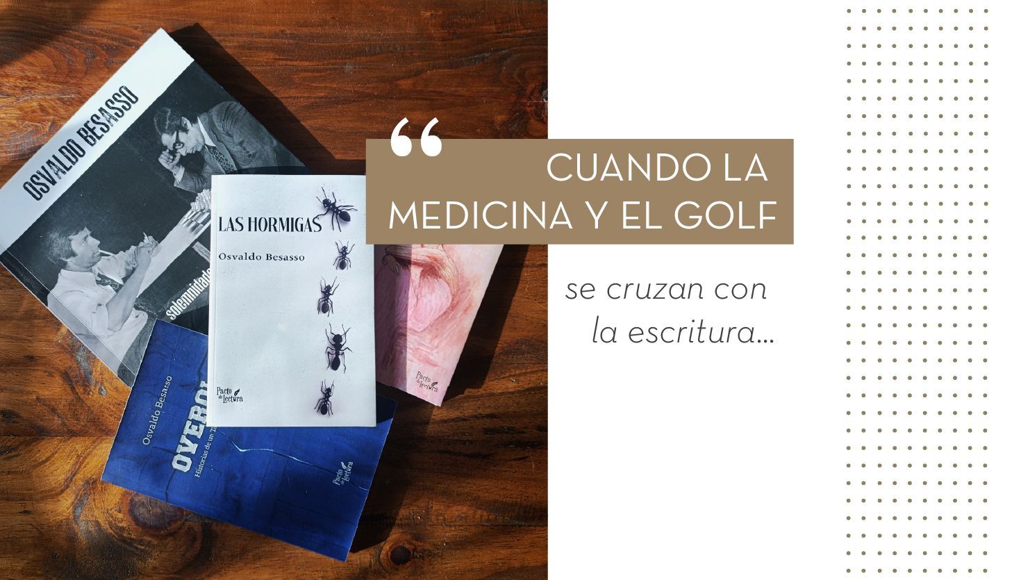Cuando la medicina y el golf se cruzan con la escritura