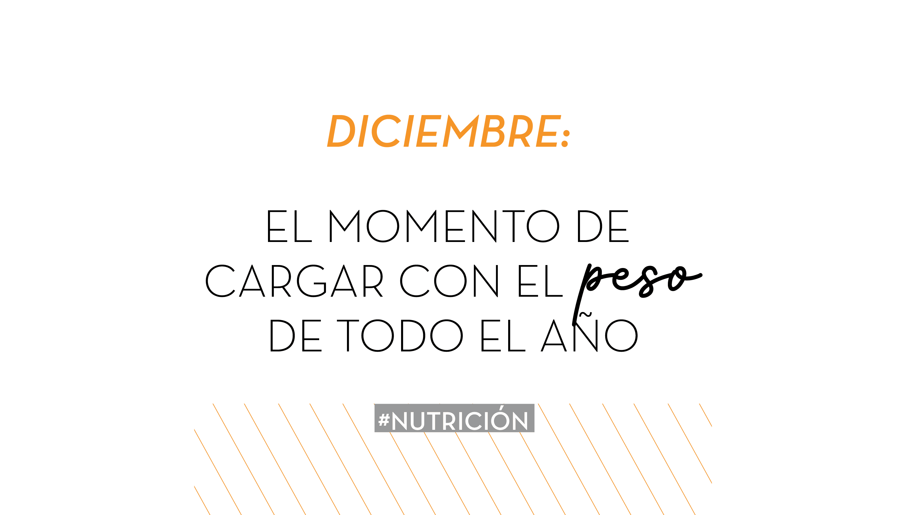 Diciembre: el momento de cargar con el PESO de todo el año