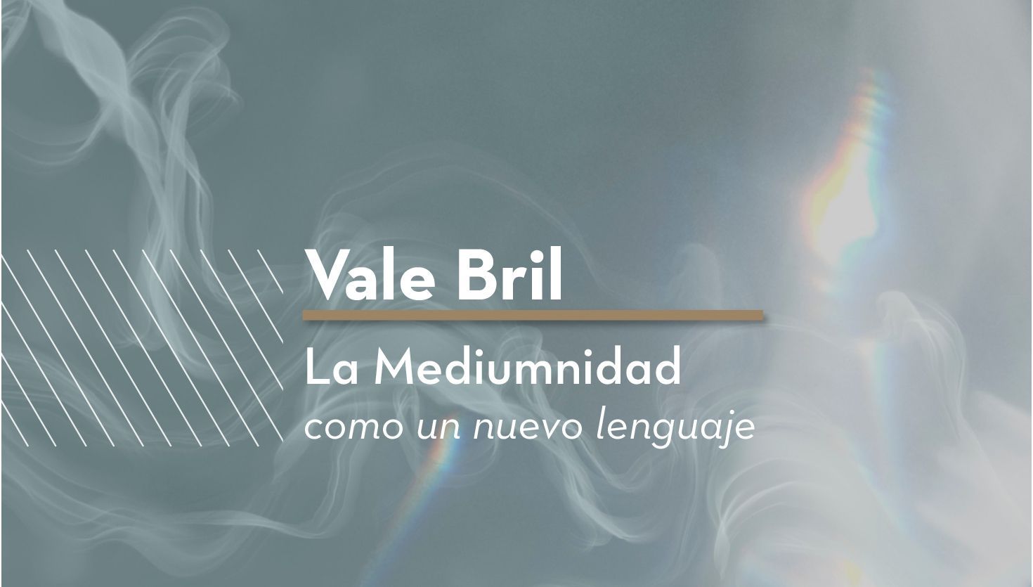 Vale Bril: la mediumnidad como un nuevo lenguaje
