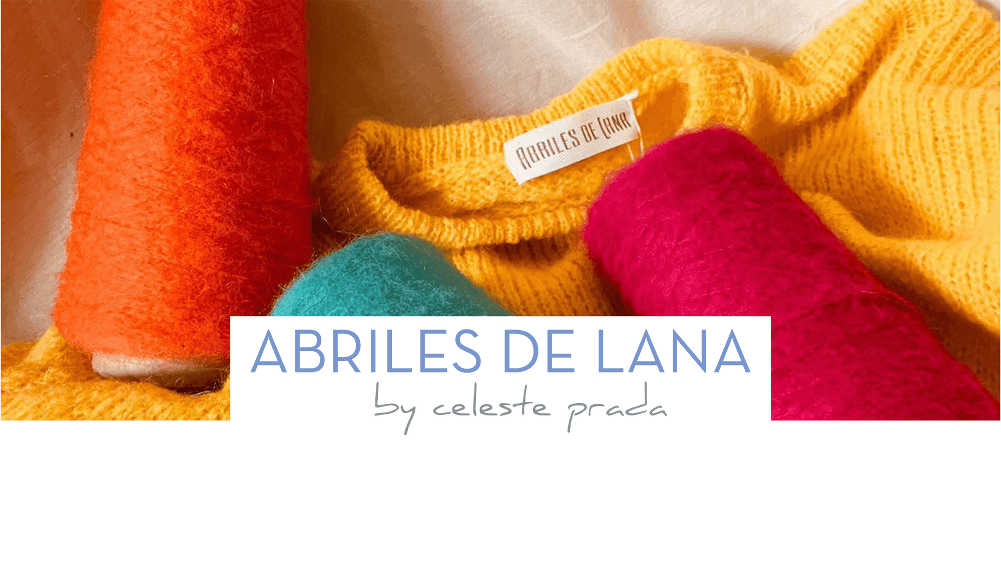 Abriles de Lana by Celeste Prada Universo de Colores y Amor