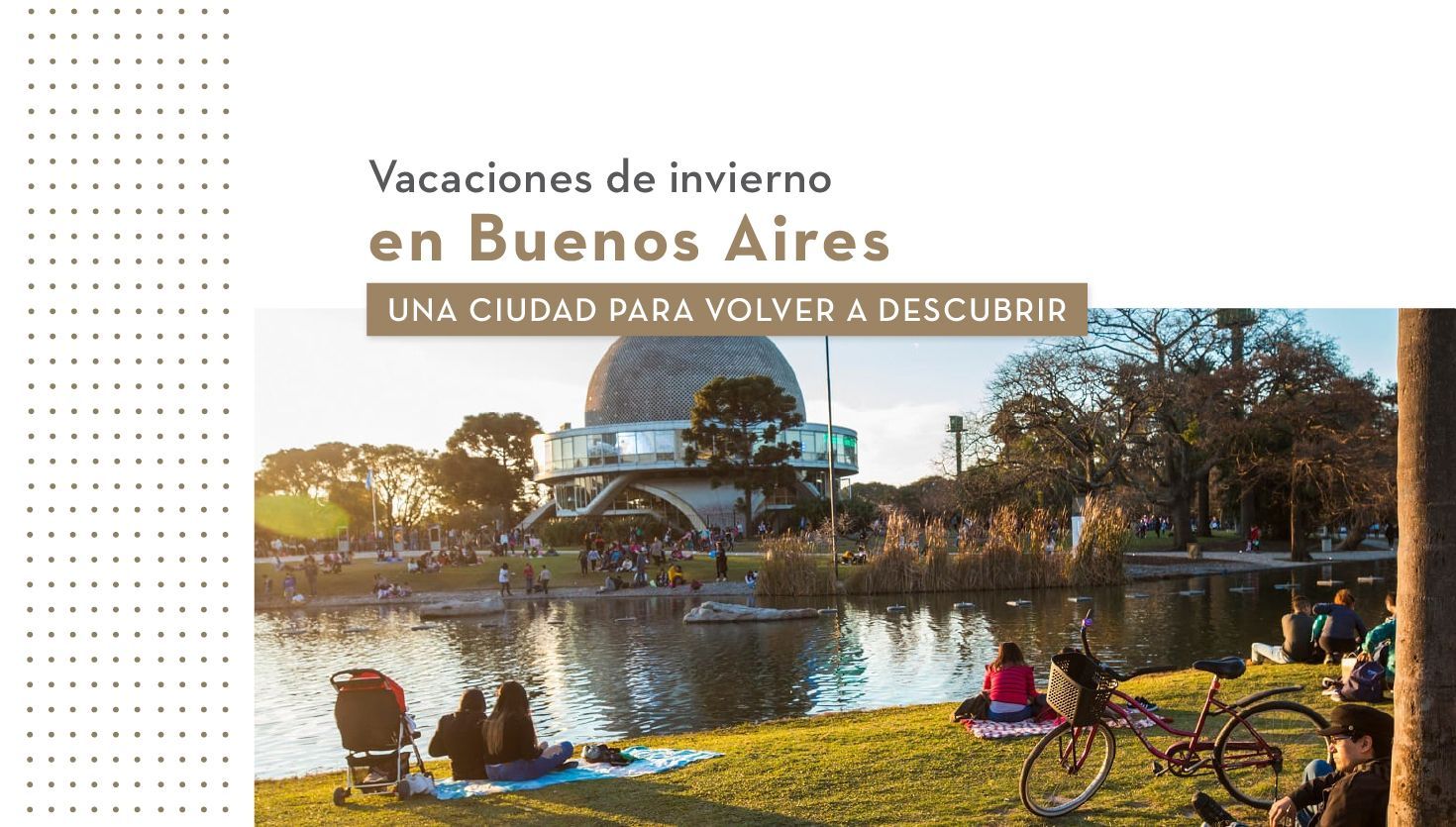 Vacaciones de invierno en Buenos Aires: una ciudad para volver a descubrir