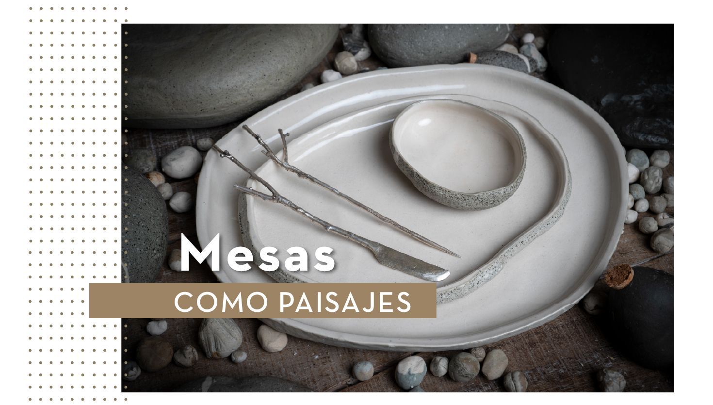 Mesas como paisajes