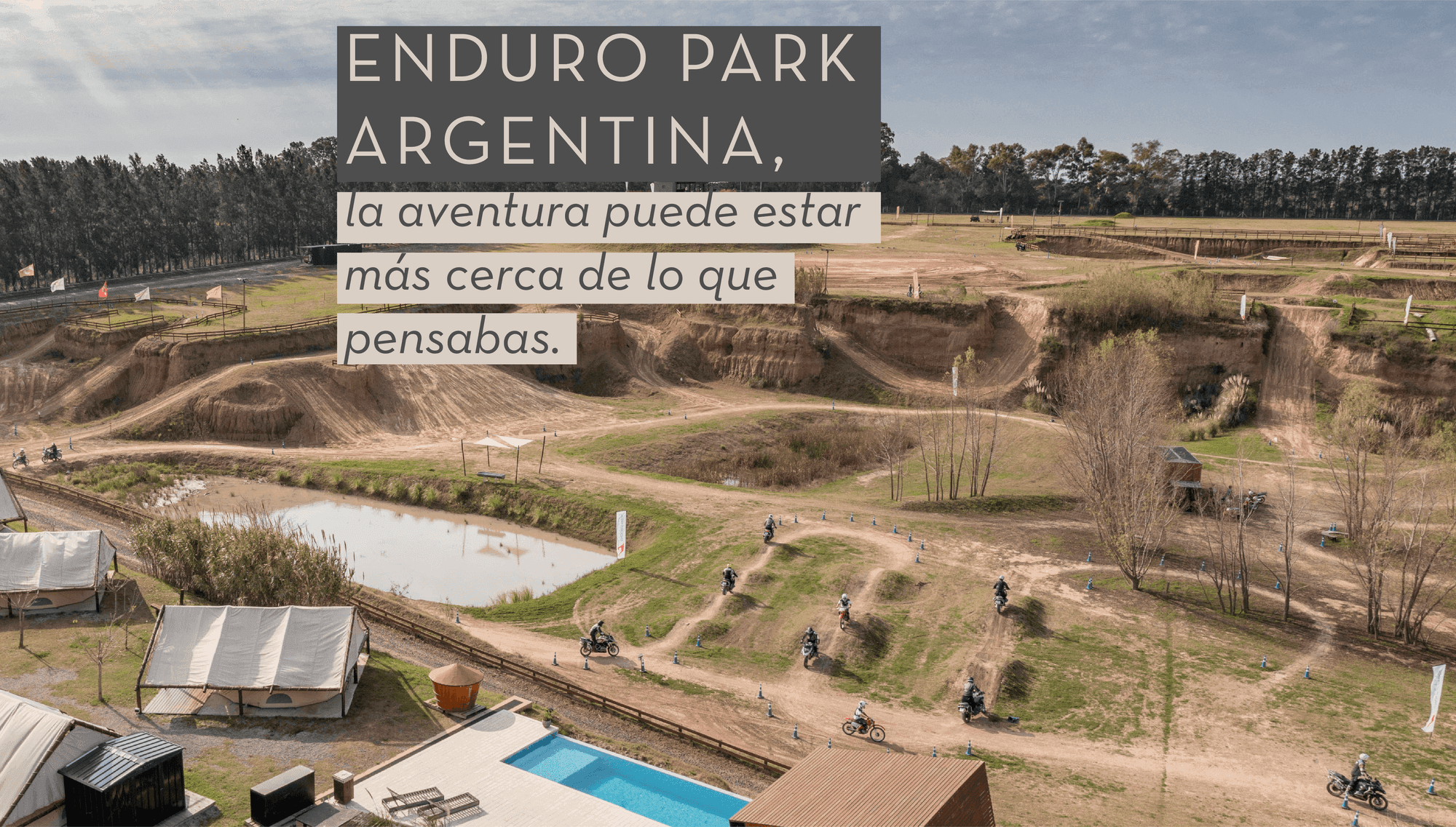 Enduro Park Argentina, la aventura puede estar más cerca de lo que pensabas