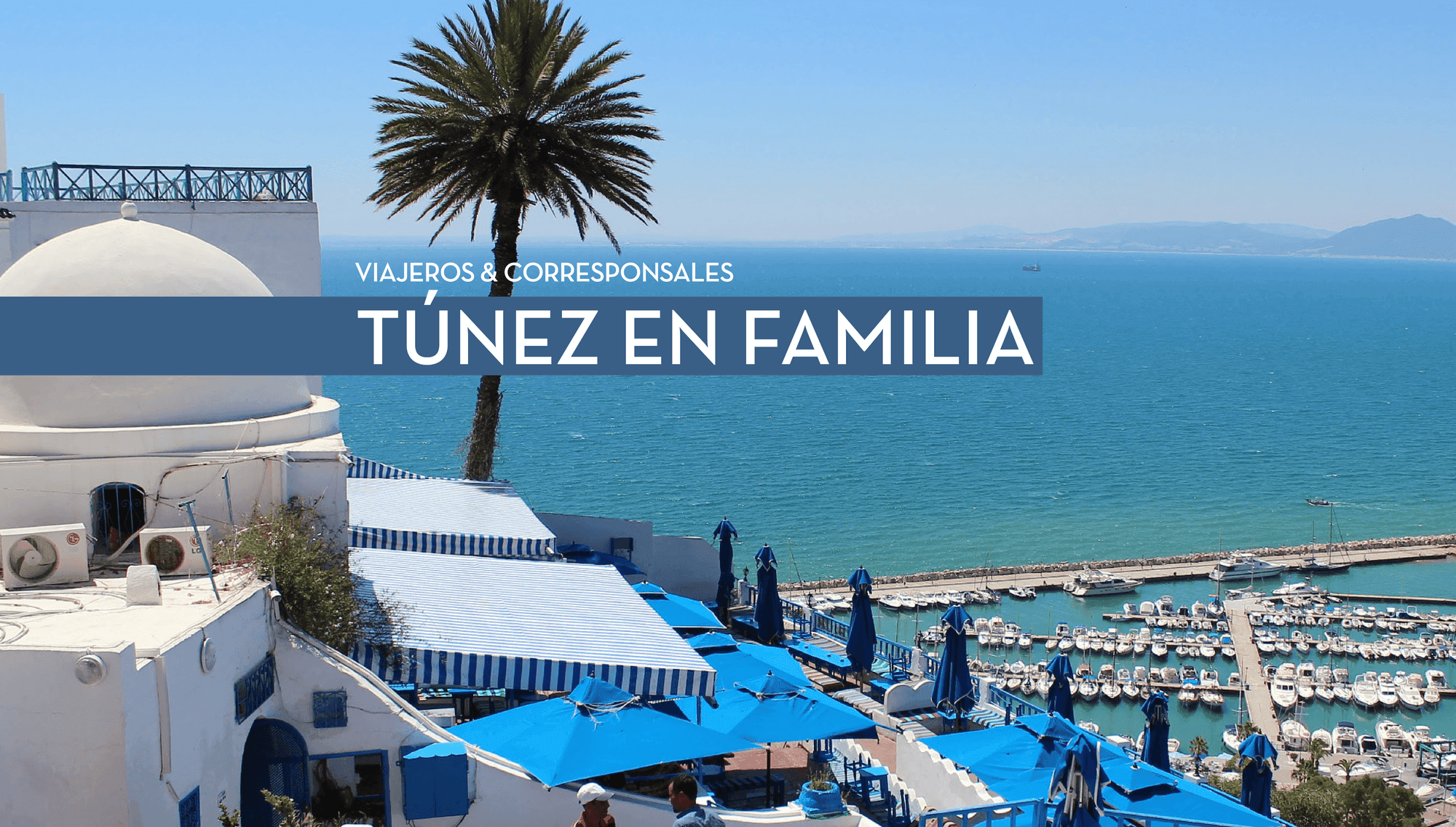 Túnez en familia
